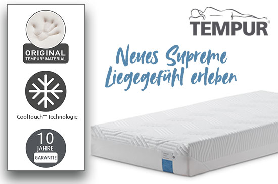 Mit TEMPUR das neue Supreme Liegegefühl erleben