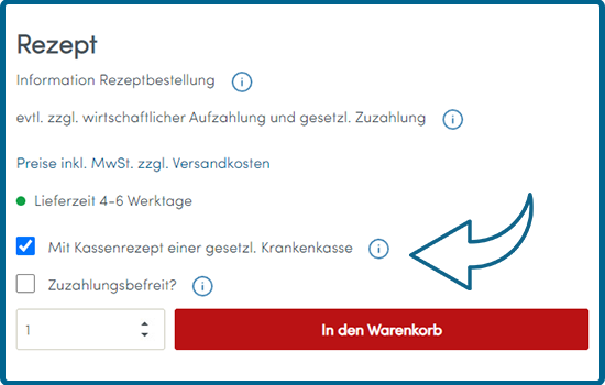 Schritt 1: Produkt auswählen - Kassenrezept anklicken - zum Warenkorb gehen Wählen Sie aus, dass Sie Ihr Wunschprodukt mit Kassenrezept bestellen möchten.